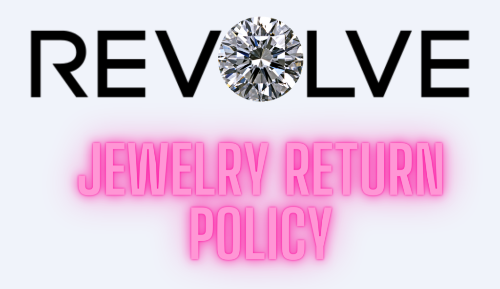Revolve Jewelry Return Policy